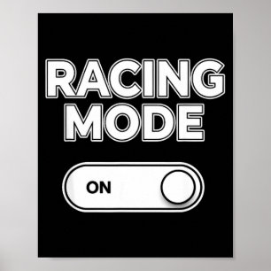 Funny racing mode saying with toggle switch poster