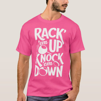 Funny Rack 'Em Up Knock 'Em Down Cue Pocket Billia T-Shirt