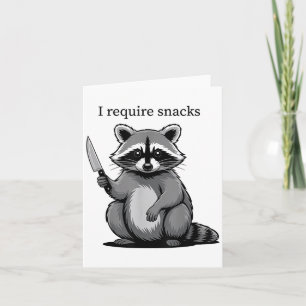 Funny Racoon Cute Animal Humour I Require Snacks Card
