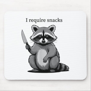 Funny Racoon Cute Animal Humour I Require Snacks  Mouse Pad