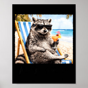 Funny Racoon Feral Girl Summer Vibes Chill Poster