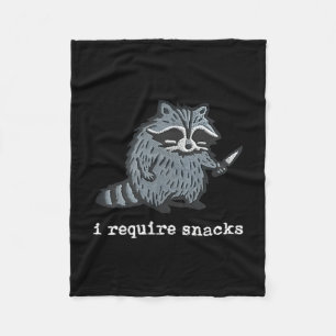 Funny Racoon I Require Snacks For Men Women T-shi Fleece Blanket