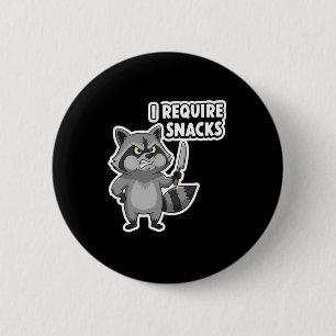 Funny Racoon I Require Snacks Halloween Humour Car 6 Cm Round Badge