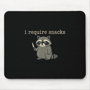 Funny Racoon, I Require Snacks T-shirt.png Mouse Pad