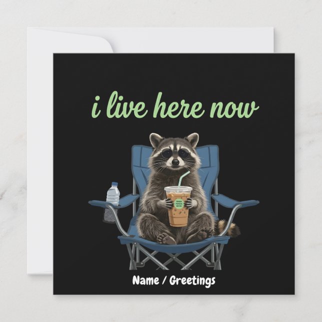 Funny Racoon Iced Coffee I Live Here Now  Invitation (Front)