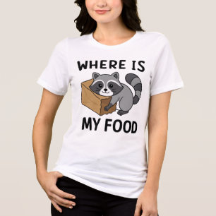 Funny Racoon Illustration – Where Is My Food Tri-Blend Shirt