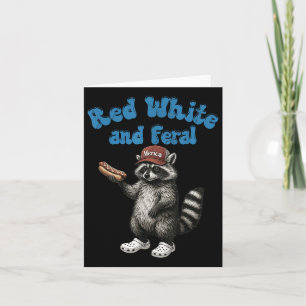 Funny Racoon Red White And Feral Usa 4th Of July Card