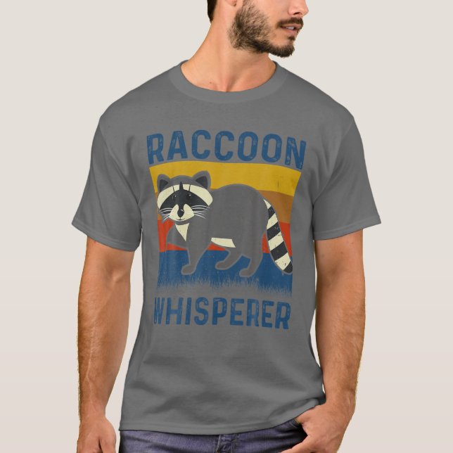 Funny Racoon Whisperer T-Shirt (Front)