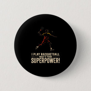 Funny racquetball superpower retro poster saying F 6 Cm Round Badge