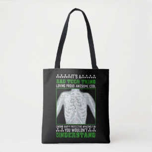 Funny Rad Tech Joke X-ray Radiologic Humor Tote Bag