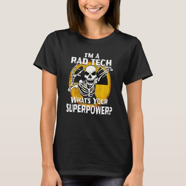 Funny Rad Tech Radiology Technician Xray Tech  Ske T-Shirt (Front)