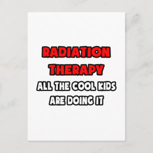 Funny Radiation Therapist Shirts and Gifts Postcard