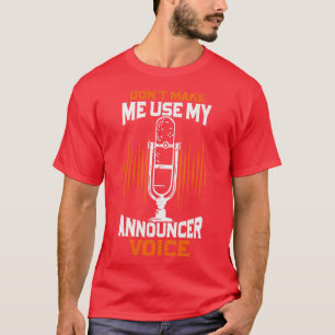 Funny Radio Public Address Announcer Gift T-Shirt