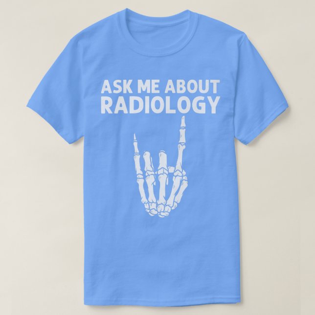 Funny Radiology Design For Men Women Xray Skeleton T-Shirt (Design Front)