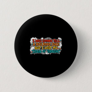 Funny railroad and train joke costume for boys and 6 cm round badge