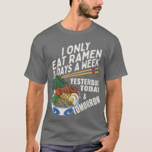 Funny Ramen Lover Anime Saying Japanese Noodle  T-Shirt