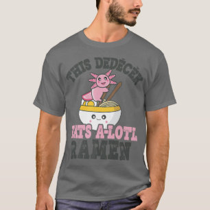 Funny Ramen Loving Dedecek Cute Axolotl Eating Ram T-Shirt