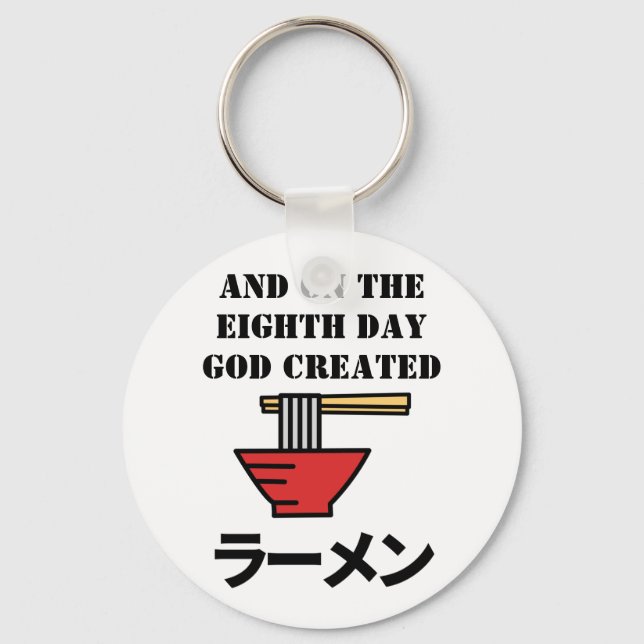 Funny Ramen Quote with Japanese Letters Key Ring (Front)