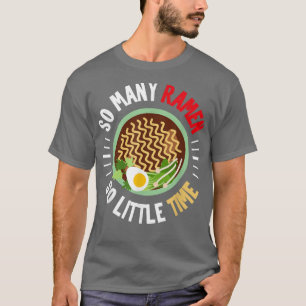 Funny Ramen Tshirt, Ramen Lover , Ramen T-Shirt