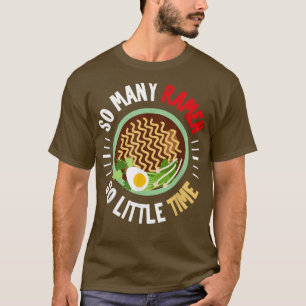 Funny Ramen Tshirt, Ramen Lover Shirt, Ramen 1242  T-Shirt