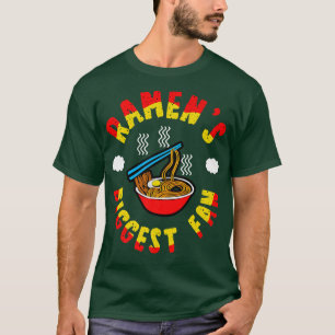 Funny Ramen's Biggest Fan Ramen Noodles Lover Sayi T-Shirt