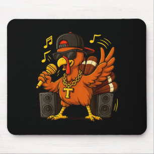 Funny Rapper Turkey_hip Hop Thanksgiving Day Drip  Mouse Pad