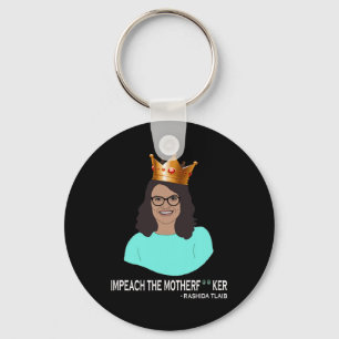 Funny Rashida Tlaib - Impeach Trump Key Ring