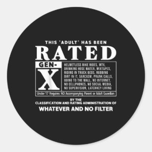 Funny Rated Gen X Generation X 80s Kid Humour Classic Round Sticker
