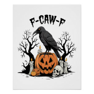 Funny Raven, F-Caw-F, Skull Raven, Gothic Crow Poster