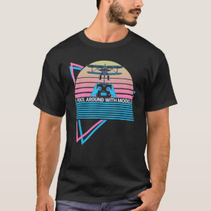 Funny RC Plane Model Plane Retro I Fool Around Wit T-Shirt