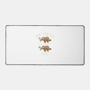 Funny Re-Tired Definition Sloth T-Shirt Desk Mat