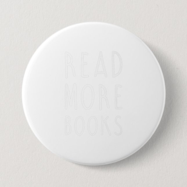 Funny Read More Book Lover Gift 7.5 Cm Round Badge (Front)
