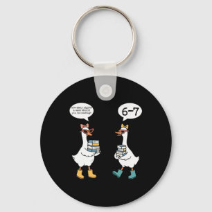 Funny Reading 67 Six Seven Meme Goose Teacher Book Key Ring