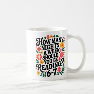 Funny Reading 6 7 Six Seven Meme Englieacher Book Coffee Mug