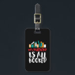 Funny Reading Bookworm My Weekend Is All Booked Luggage Tag<br><div class="desc">My Weekend is All Booked. Funny and humourous design for those who love reading books, novel and fiction in the library or coffee shop. Cool and awesome pun and humour merchandise for book lovers. Perfect for librarian, book shop worker, teacher and bookworm. Great Christmas gift and birthday present for brother,...</div>