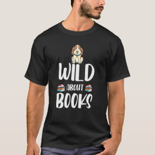 Funny Reading Dog Bookworm Wild About Books Humour T-Shirt