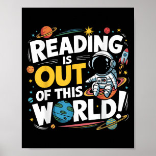 Funny Reading Is Out Of This World Space Book Love Poster
