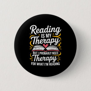Funny reading is therapy bookworm book meme 6 cm round badge