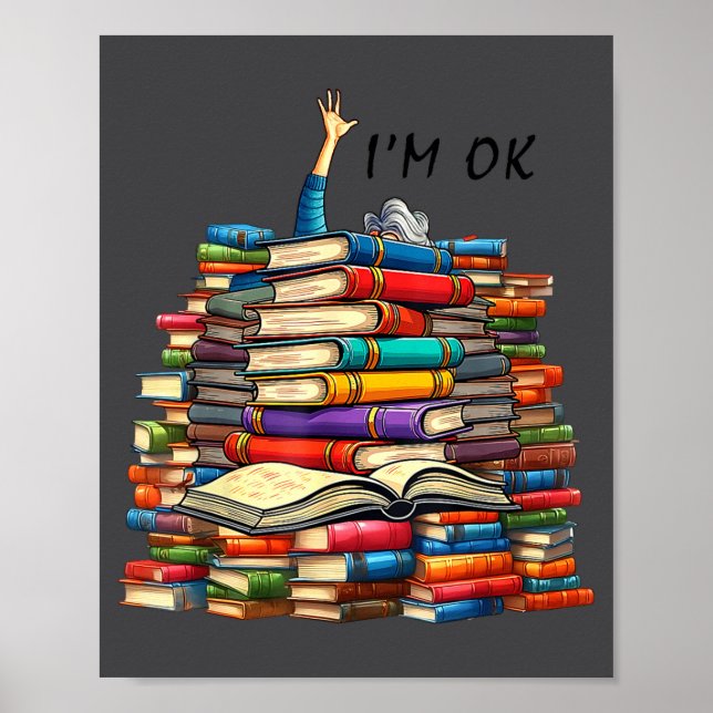Funny Reading Readers Bookworm Librarian I'm Ok Ha Poster (Front)