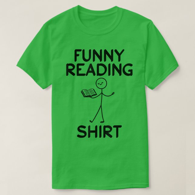 Funny Reading Shirt Book Reading Stick Figure Book (Design Front)