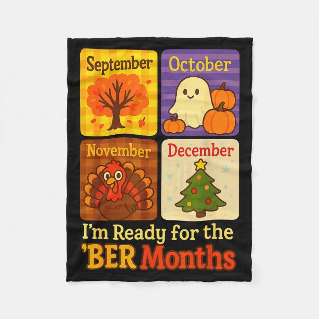 Funny Ready Ber Months Autumn Halloween Thanksgivi Fleece Blanket (Front)