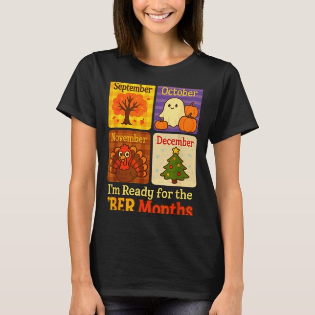 Funny Ready Ber Months Autumn Halloween Thanksgivi T-Shirt (Front)