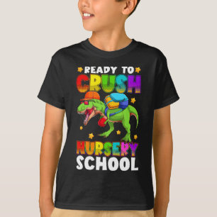 Funny Ready To Crush Nursery T Rex First Day Of Sc T-Shirt