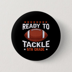 Funny Ready To Tackle 5th Grade Football Back To S 6 Cm Round Badge