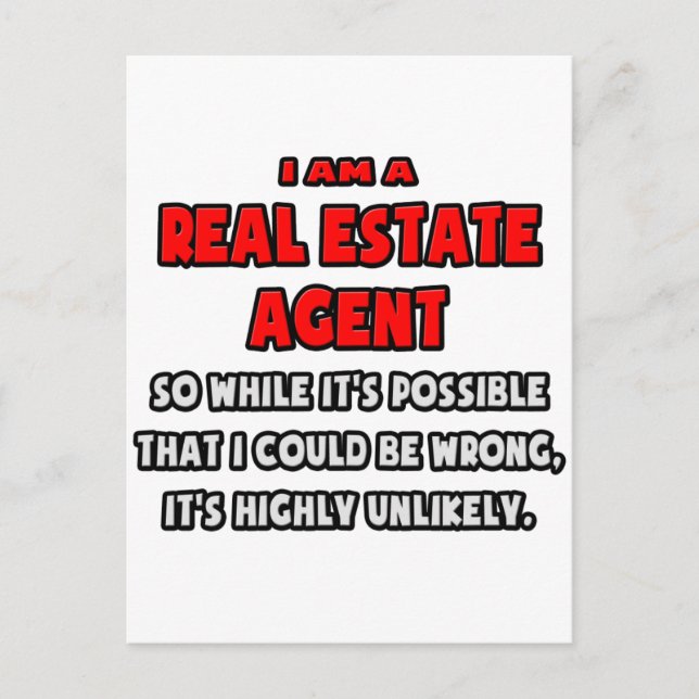 Funny Real Estate Agent .. Highly Unlikely Postcard (Front)