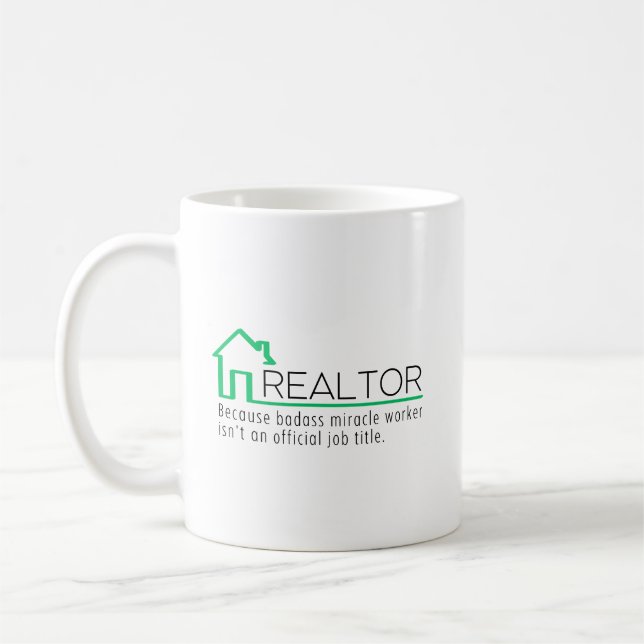 Funny Realtor Miracle Worker Coffee Mug (Left)