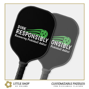 Funny Recovering Pickleball Addict Pickleball Paddle