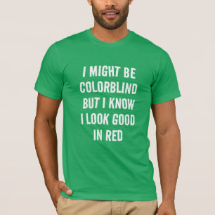 Funny Red - Green Colour Blindness T-Shirt