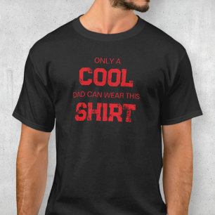Funny Red Quote Modern Typography Cool Dad T-Shirt