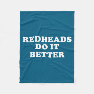 Funny redheads do it better st patrick’s day humou fleece blanket